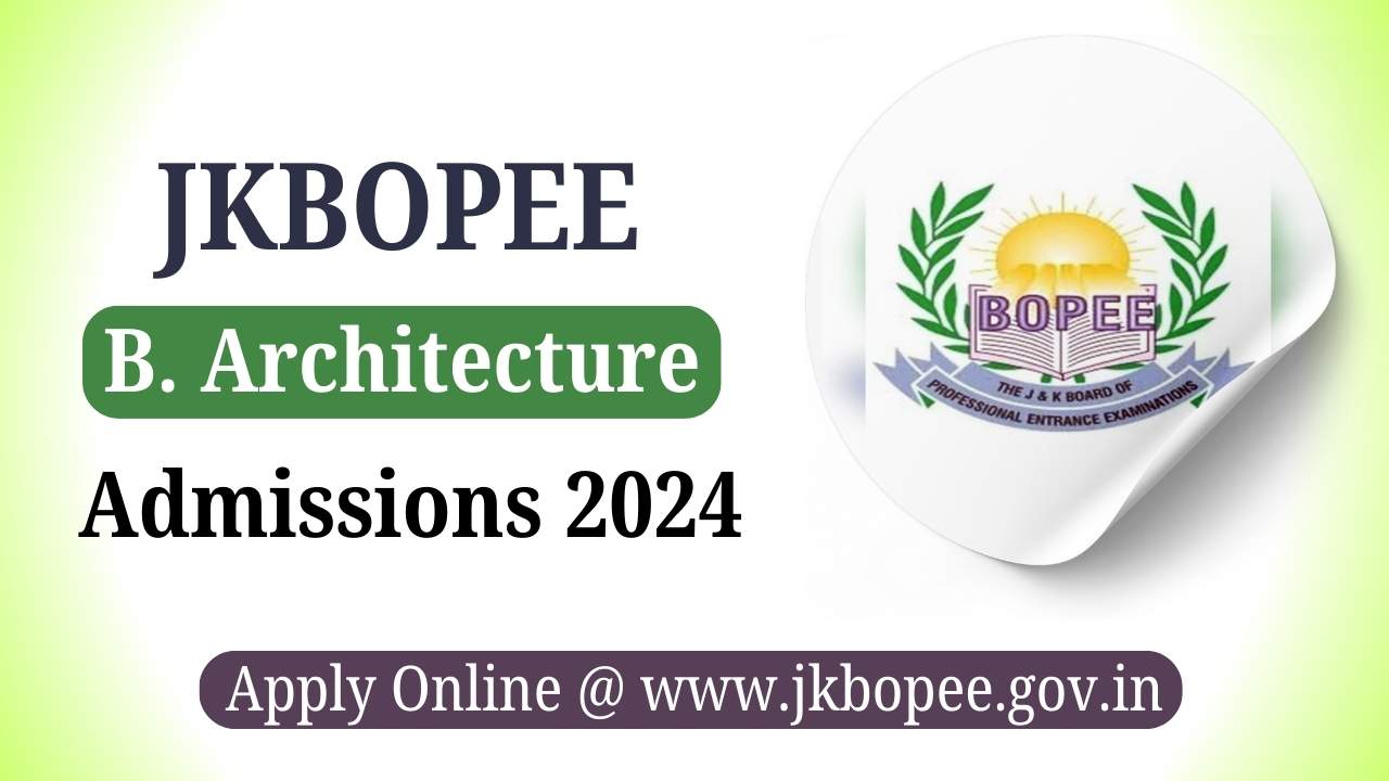 JKBOPEE B. Architecture Admission 2024 Notification