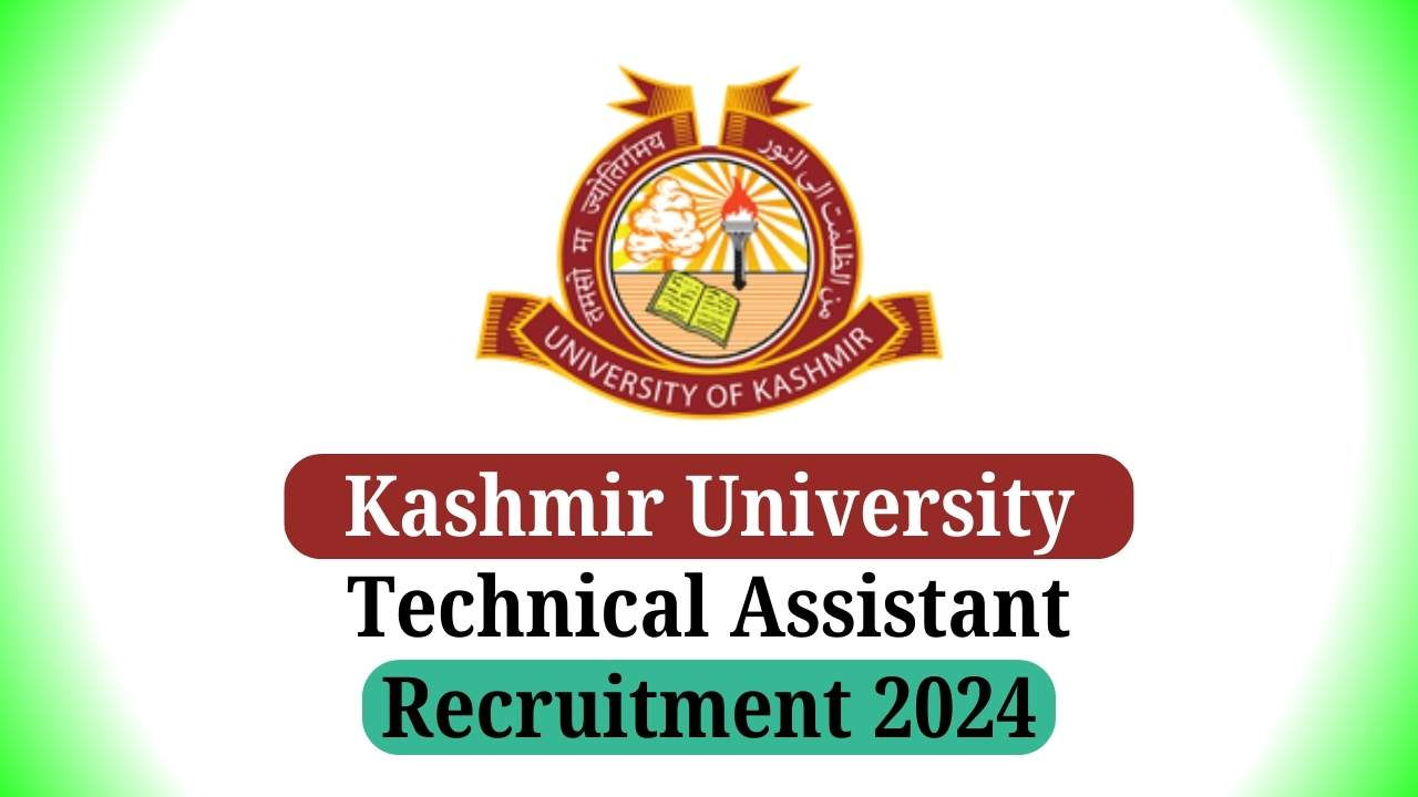 Kashmir University Technical Assistant Recruitment 2024