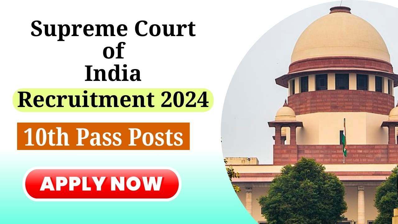 Supreme Court of India Recruitment 2024